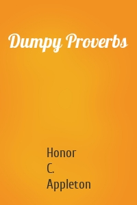 Dumpy Proverbs
