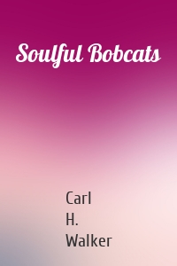 Soulful Bobcats