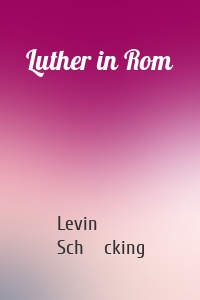 Luther in Rom