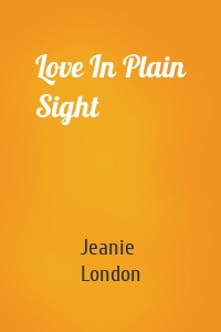 Love In Plain Sight