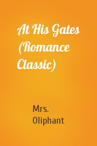 At His Gates (Romance Classic)