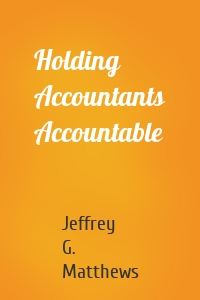 Holding Accountants Accountable
