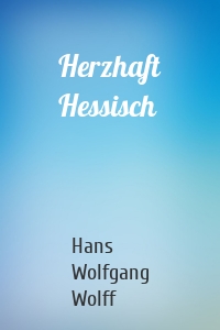 Herzhaft Hessisch