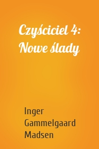 Czyściciel 4: Nowe ślady