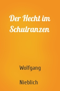 Der Hecht im Schulranzen