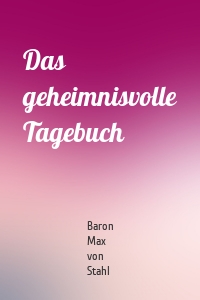 Das geheimnisvolle Tagebuch