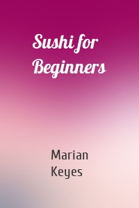 Sushi for Beginners