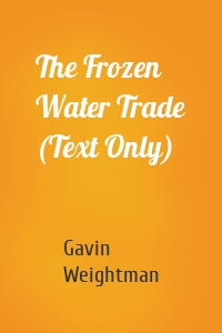 The Frozen Water Trade (Text Only)
