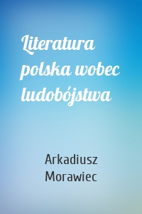 Literatura polska wobec ludobójstwa