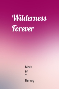 Wilderness Forever