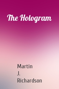 The Hologram