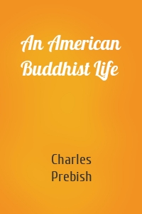 An American Buddhist Life