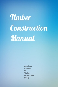 Timber Construction Manual