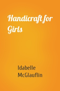 Handicraft for Girls