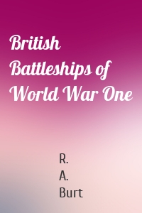 British Battleships of World War One