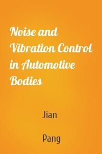 Noise and Vibration Control in Automotive Bodies