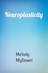 Neuroplasticity