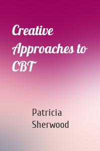 Creative Approaches to CBT