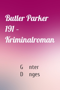 Butler Parker 191 – Kriminalroman