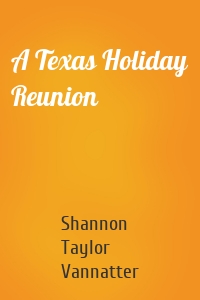 A Texas Holiday Reunion