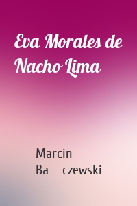 Eva Morales de Nacho Lima