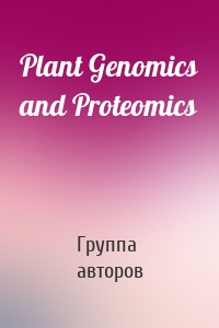 Plant Genomics and Proteomics