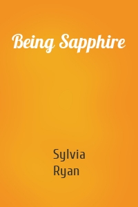 Being Sapphire