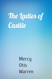 The Ladies of Castile