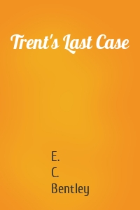 Trent's Last Case