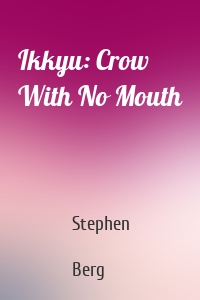 Ikkyu: Crow With No Mouth