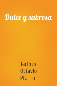 Dulce y sabrosa