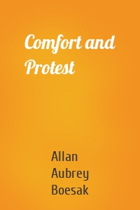Comfort and Protest