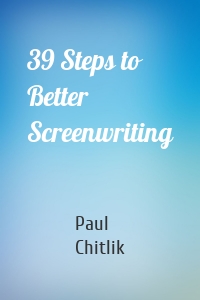 39 Steps to Better Screenwriting