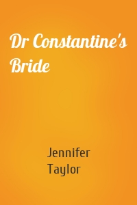 Dr Constantine's Bride