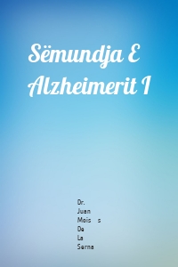 Sëmundja E Alzheimerit I