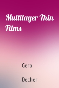 Multilayer Thin Films