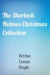 The Sherlock Holmes Christmas Collection
