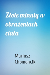 Złote minuty w obrażeniach ciała