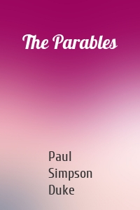 The Parables