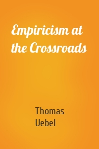 Empiricism at the Crossroads