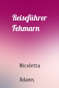 Reiseführer Fehmarn