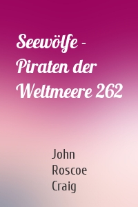 Seewölfe - Piraten der Weltmeere 262