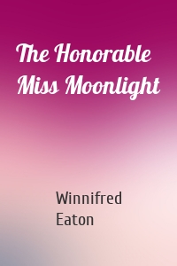 The Honorable Miss Moonlight