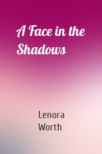 A Face in the Shadows
