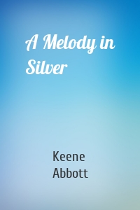 A Melody in Silver