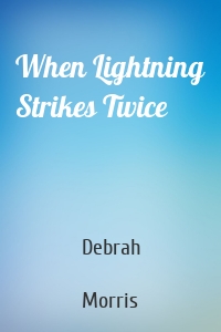 When Lightning Strikes Twice