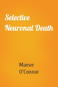 Selective Neuronal Death