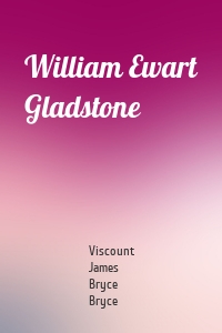William Ewart Gladstone