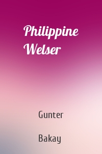 Philippine Welser