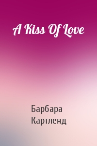 A Kiss Of Love